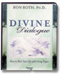 Divine Dialogue:<br><i>How to Heal Your Life with Living Prayer</i><br>