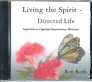 Living the Spirit Directed Life