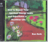 How To Repair Your Spiritual Energy Leaks and Experience a Healthier Life