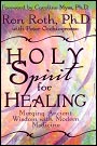 Holy Spirit for Healing:<br><i>Merging Ancient Wisdom with Modern Medicine</i>
