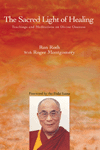 The Sacred Light of Healing - Teachings & Meditations on Divine Oneness 